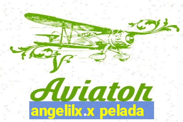 angelilx.x pelada